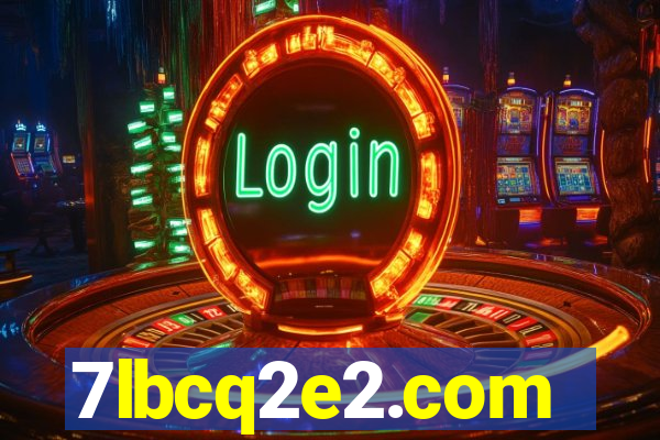 7lbcq2e2.com