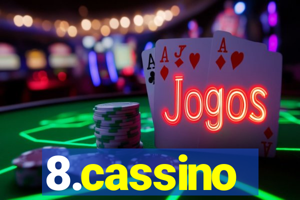 8.cassino