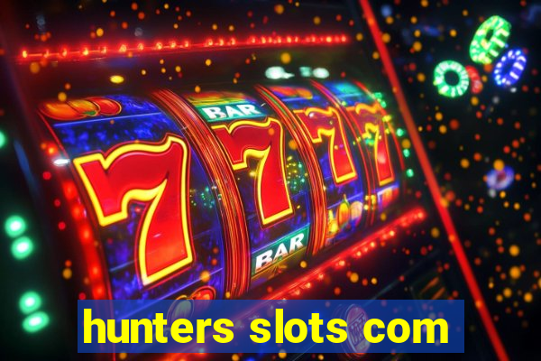 hunters slots com