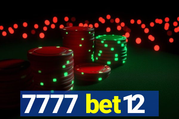 7777 bet12