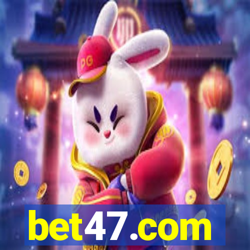 bet47.com