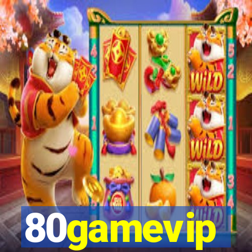 80gamevip