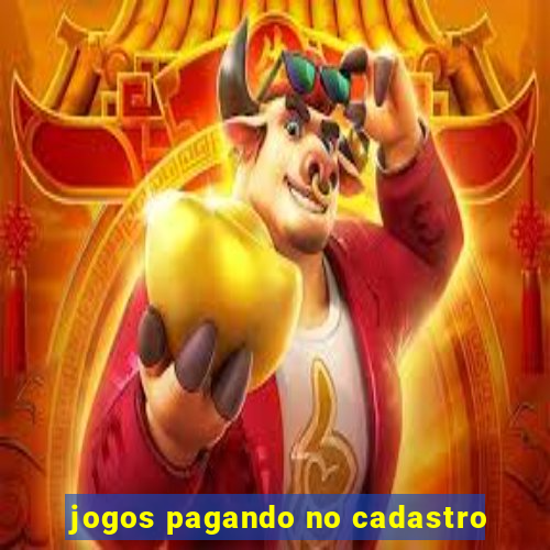 jogos pagando no cadastro