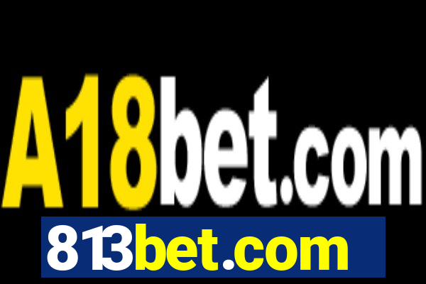 813bet.com