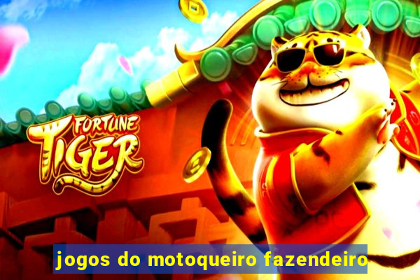 jogos do motoqueiro fazendeiro