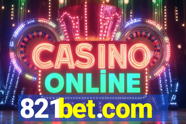 821bet.com