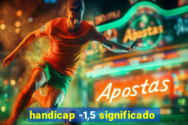 handicap -1,5 significado