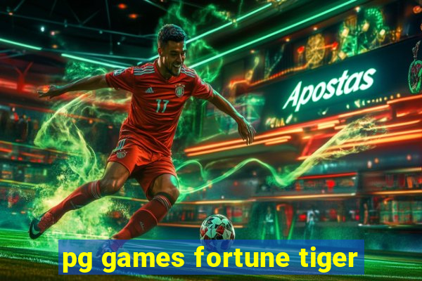 pg games fortune tiger