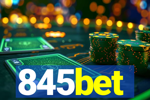 845bet