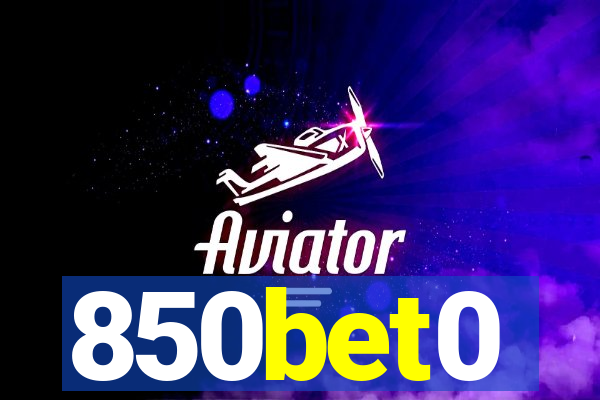 850bet0