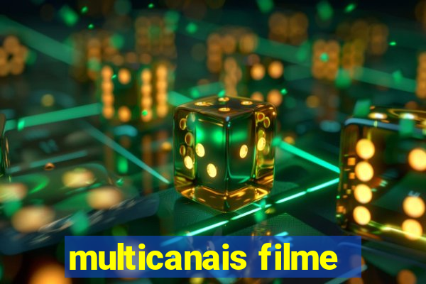 multicanais filme