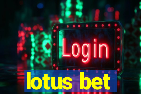 lotus bet