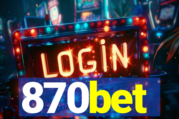 870bet