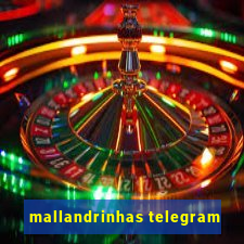 mallandrinhas telegram