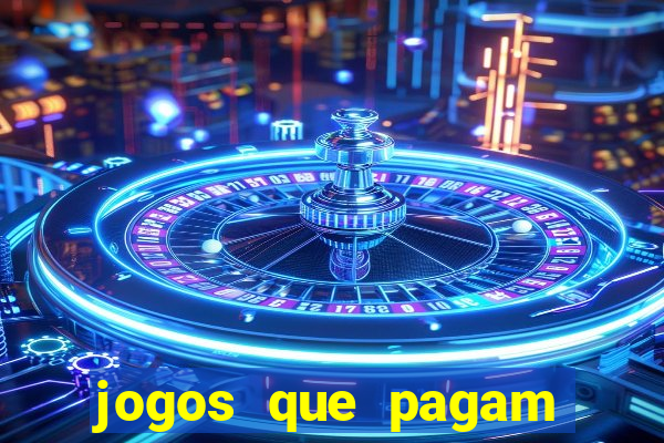 jogos que pagam dinheiro de verdade via pix