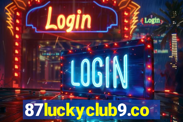 87luckyclub9.com