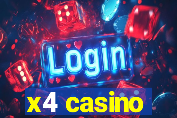 x4 casino