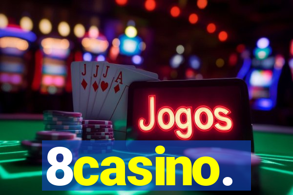 8casino.