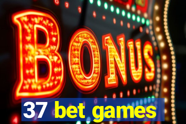 37 bet games