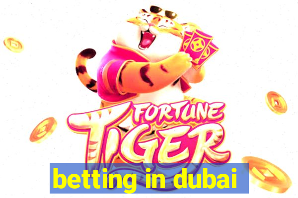 betting in dubai