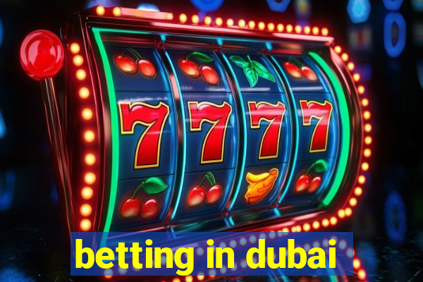 betting in dubai