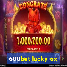 600bet lucky ox