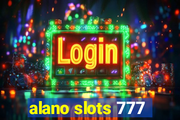 alano slots 777