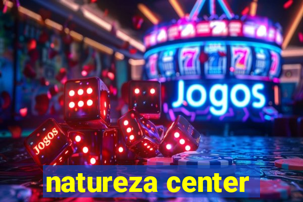 natureza center