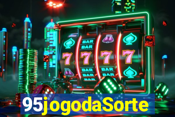 95jogodaSorte