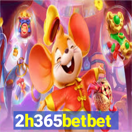 2h365betbet