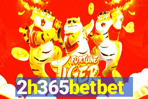 2h365betbet