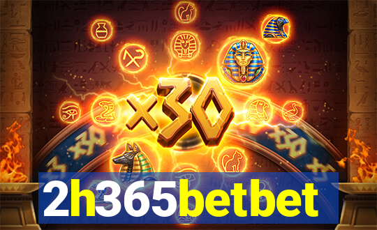 2h365betbet