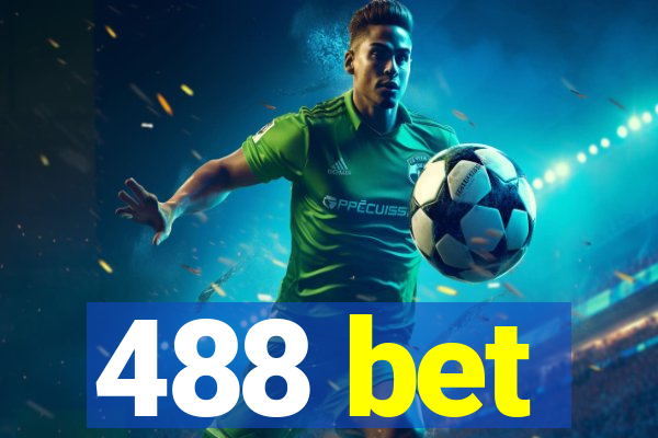 488 bet