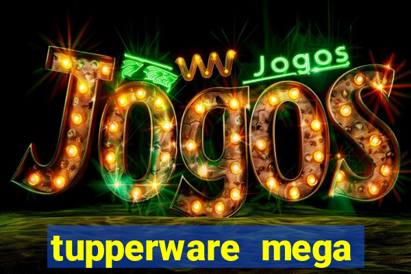 tupperware mega minas pedidos