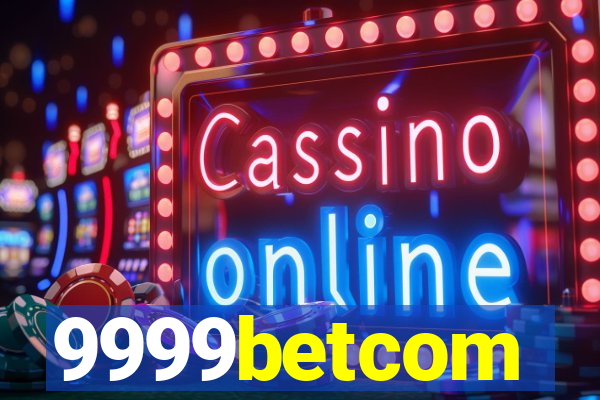 9999betcom