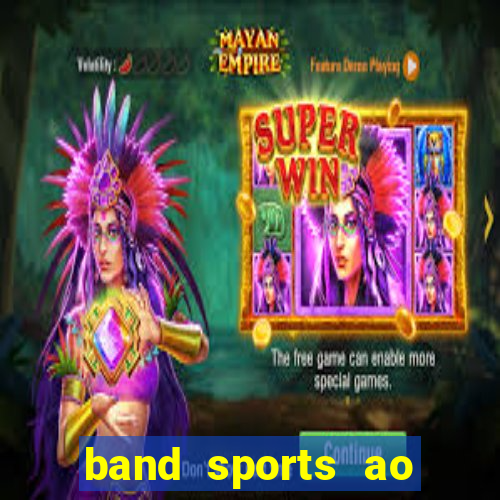 band sports ao vivo gratis