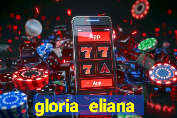 gloria eliana ribeiro letra