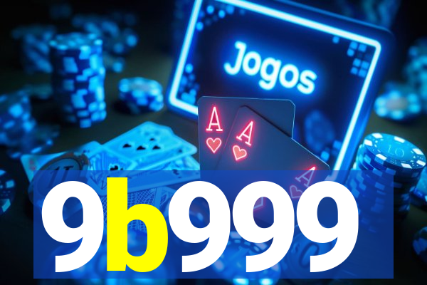 9b999