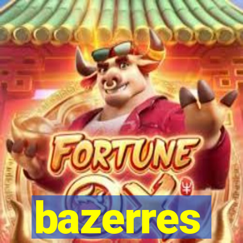 bazerres