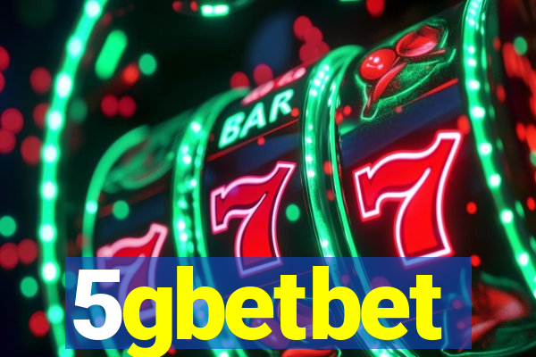 5gbetbet