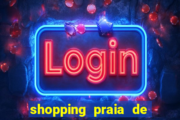 shopping praia de belas cinema