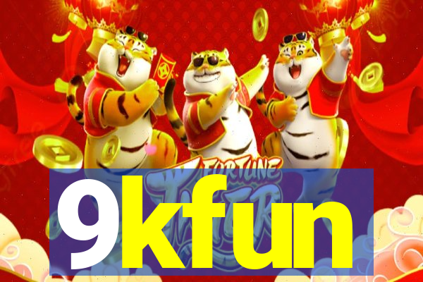 9kfun