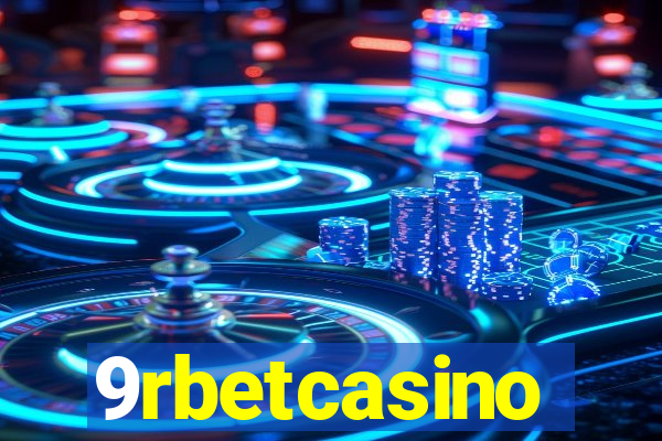 9rbetcasino