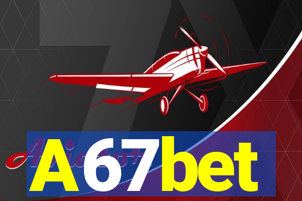 A67bet