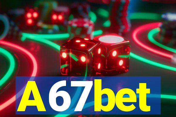 A67bet