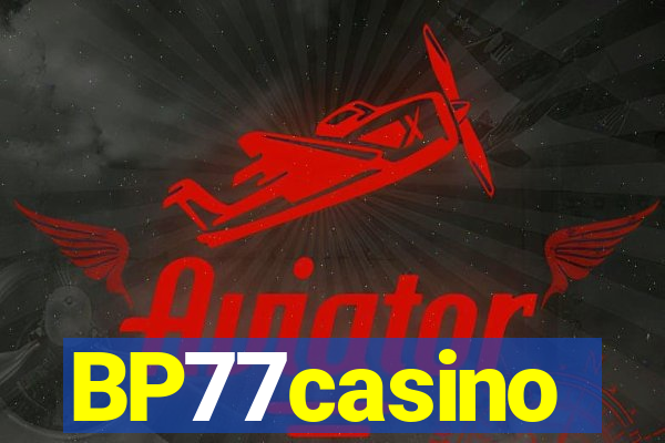 BP77casino