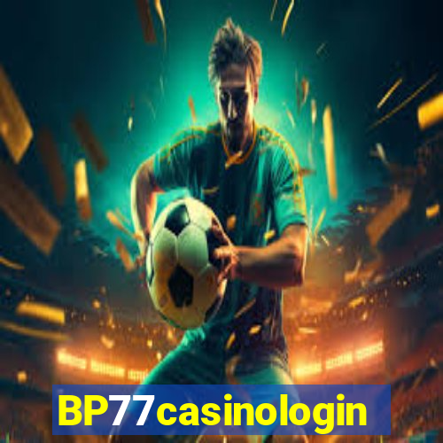 BP77casinologin