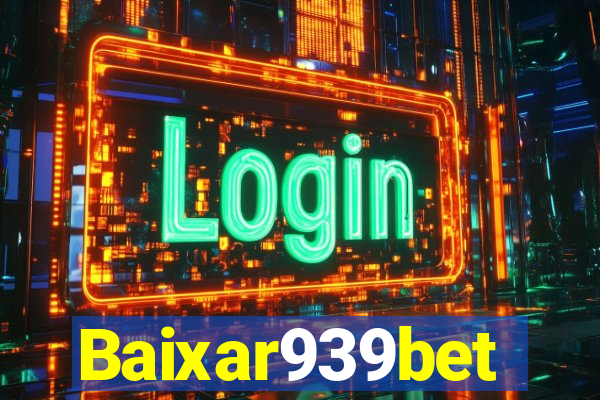 Baixar939bet