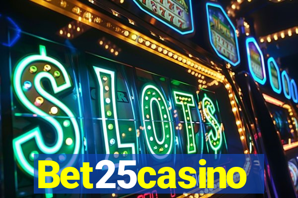 Bet25casino