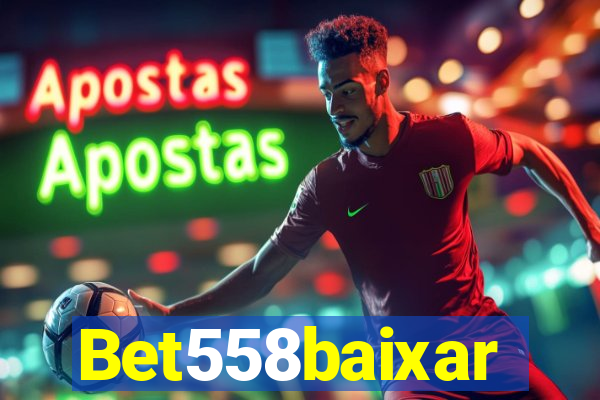 Bet558baixar